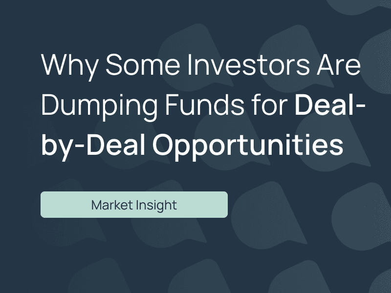 Why some investors are dumping funds for deal-by-deal opportunities post image
