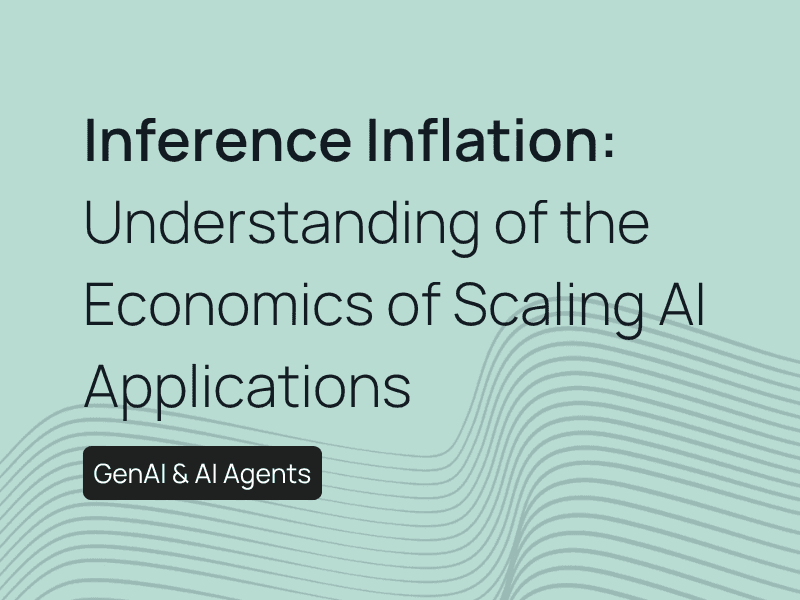 Inference Inflation: Understanding the Economics of Scaling AI Applications post image