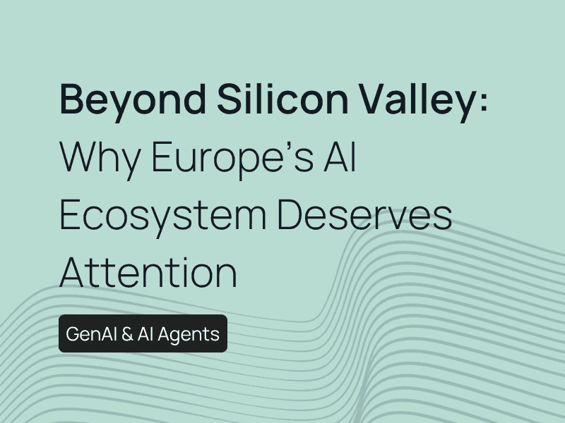 Beyond Silicon Valley: Why Europe’s AI Ecosystem Deserves Attention post image